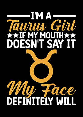 I'm a Taurus Girl