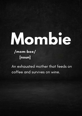 Mombie - Coffee & Wine Survival Mode Mom Design