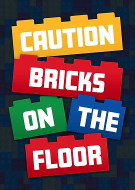 Caution Bricks on the Floor Poster