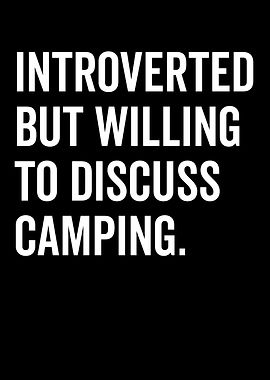Introverted Camping Discussion Text Art