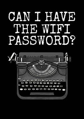 Can I Have The Wifi Password? Vintage Typewriter Funny