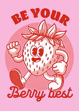 Be Your Berry Best Strawberry Cartoon