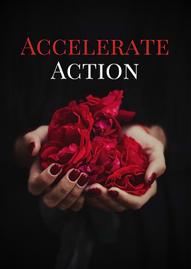 Accelerate Action with Red Roses