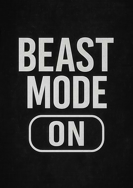 Beast Mode On Motivational Text Art