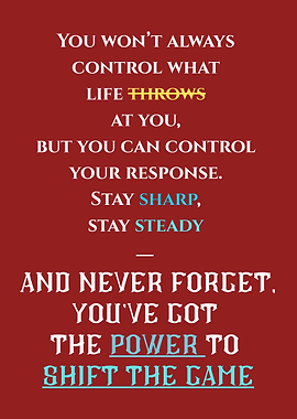 Inspirational Quote: Control Your Response