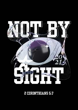 Not By Sight - Christian Artwork