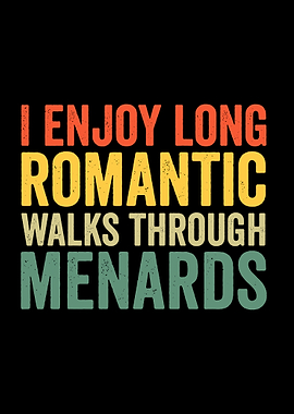Romantic Walks Through Menards Retro Text Art