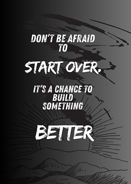 Inspirational Quote: Start Over, Build Better