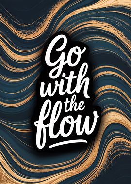 Go with the flow typography art