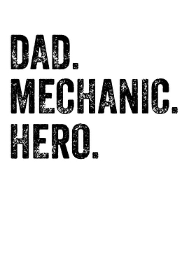 Dad Mechanic Hero Text Art