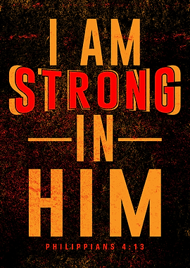 I Am Strong In Him