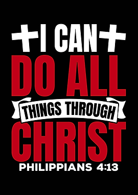 I Can Do All Things Through Christ