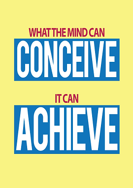 Inspirational Quote: Conceive, Achieve