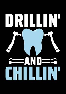 Drillin' and Chillin' Dental