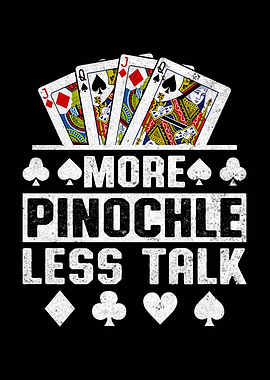 More Pinochle Less Talk Card Game