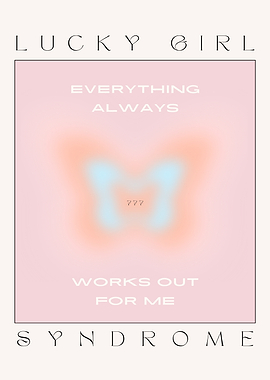 Lucky Girl Syndrome Poster