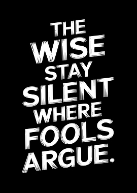 Wise Stay Silent Text Art