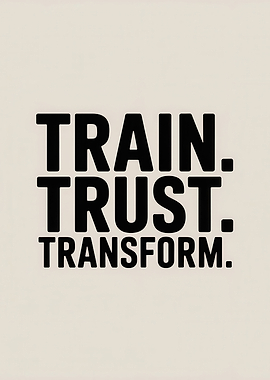 Train Trust Transform Motivational Text