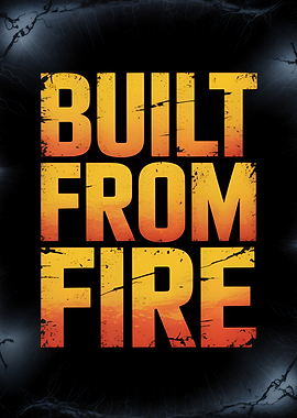 Built From Fire Text Art