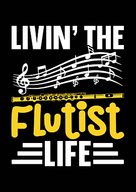 Livin' the Flutist Life