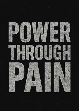 Power Through Pain Text Art