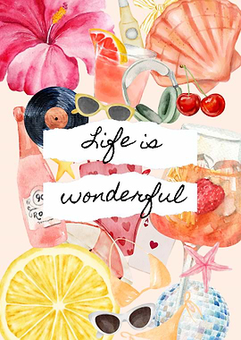 Life is Wonderful Summer Collage