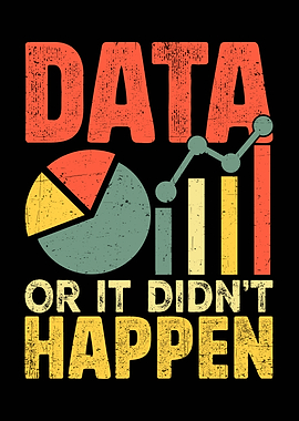 Data Or It Didn't Happen