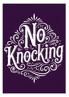No Knocking Decorative Sign
