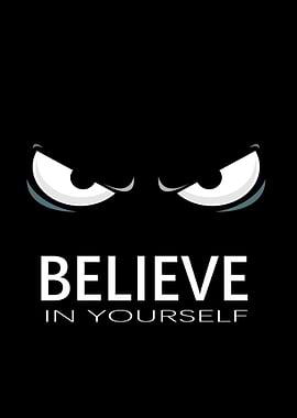 Believe in Yourself - Motivational Art