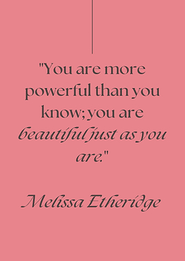 Inspirational Quote by Melissa Etheridge