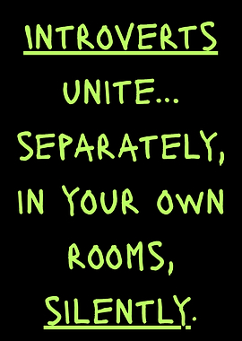 Introverts Unite Funny Quote