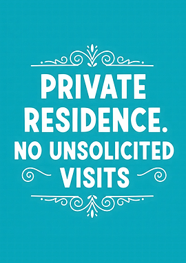 Private Residence No Unsolicited Visits Sign
