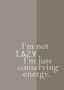 Conserving Energy Text Art