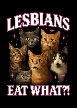 Lesbians Eat What?! Cats