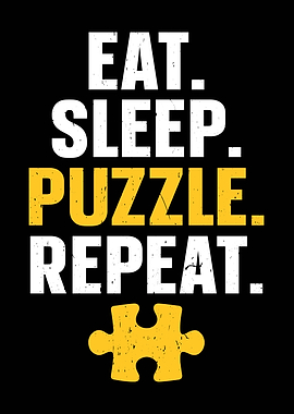 Eat Sleep Puzzle Repeat