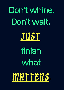 Motivational Text Art: Finish Matters