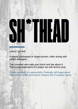 Sh*thead Definition Art Print