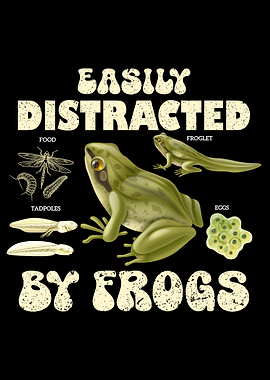 Easily Distracted by Frogs