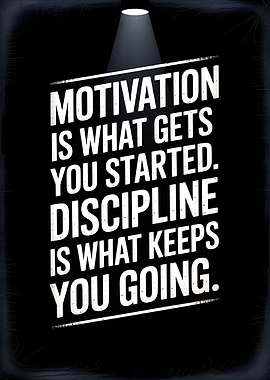 Motivation and Discipline Quote Poster