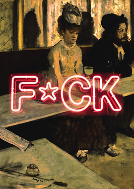 F*CK – Neon Graffiti on Degas’ “L’Absinthe”