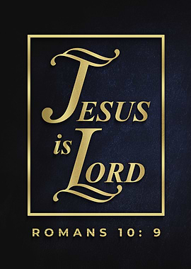Jesus is Lord Gold Scripture Christian Faith Bible Verse