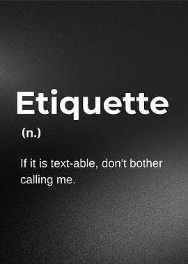 Etiquette - Funny Anti-Phone Call Definition Art