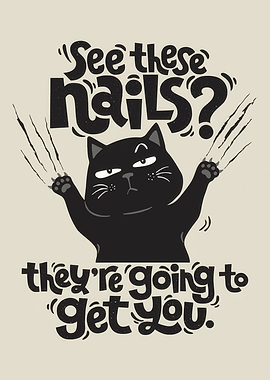 See These Nails? Funny Cat Art