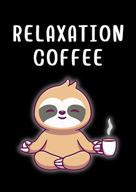 Relaxation Coffee Sloth Cartoon