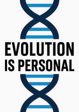 Evolution is Personal DNA Art