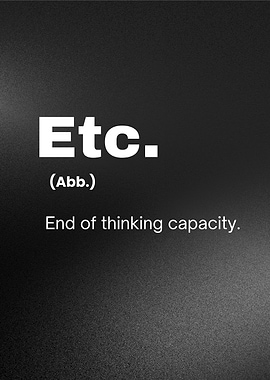 Etc - End of thinking capacity Definition Design