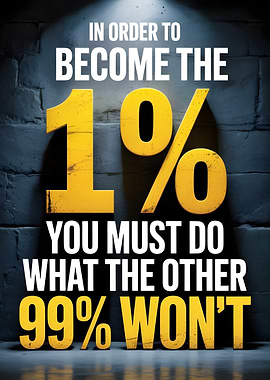 Motivational 1% vs 99% Quote