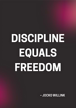 Discipline Equals Freedom - Jocko Willink