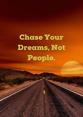 Chase Your Dreams Inspirational Landscape