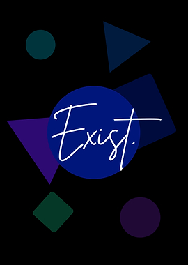 Exist